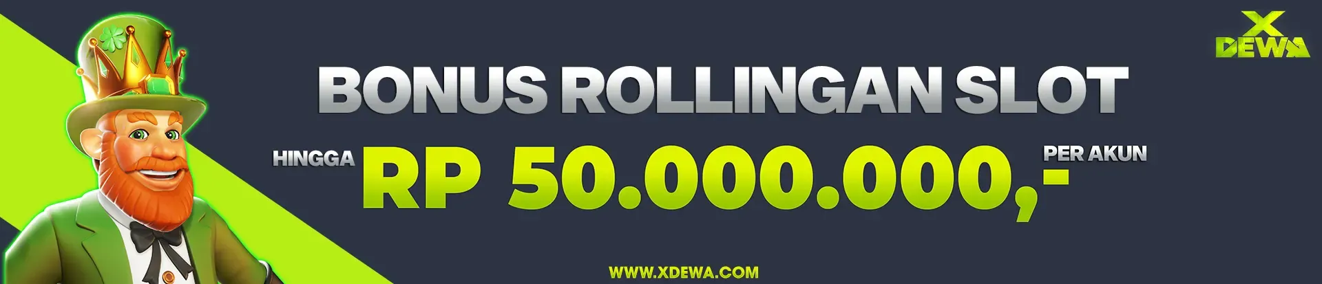 BONUS ROLLINGAN SLOT MINGGUAN